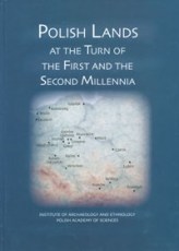 Polish Lands at the Turn of the First and the Second Millennia